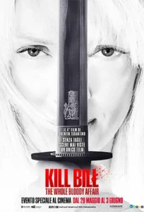 KILL BILL: THE WHOLE BLOODY AFFAIR / Evento Speciale